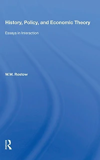History, Policy, And Economic Theory: Essays Interaction
