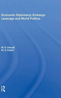 Economic Diplomacy: Embargo Leverage And World Politics