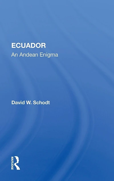 Ecuador: An Andean Enigma