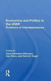 Economics And Politics The Ussr: Problems Of Interdependence