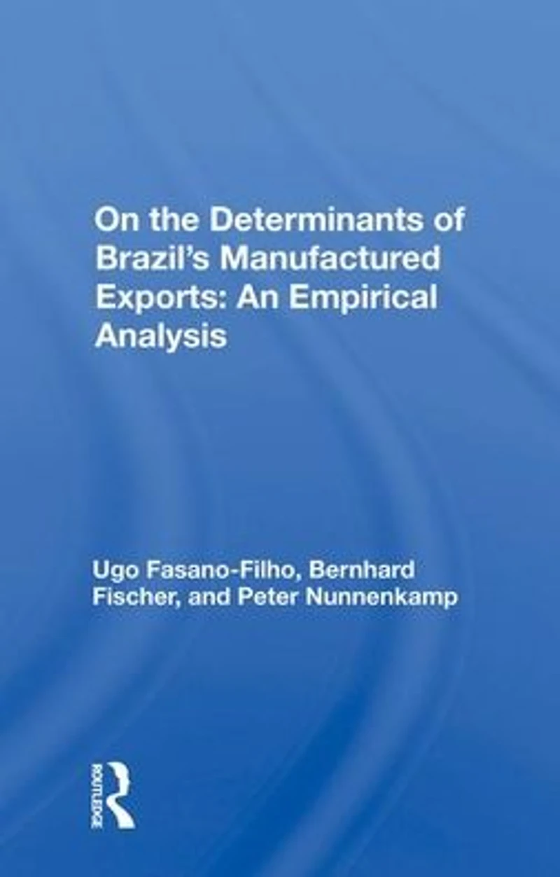 On the Determinants of Brazil's Manufactured Exports: An Empirical Analysis