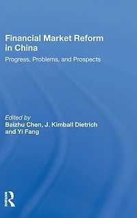 Financial Market Reform China: Progress, Problems, And Prospects