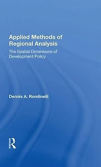 Applied Methods Of Regional Analysis: The Spatial Dimensions Development Policy