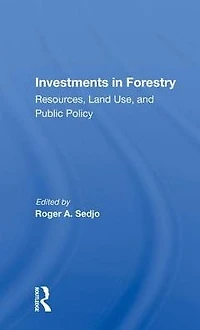 Investments Forestry: Resources, Land Use, And Public Policy