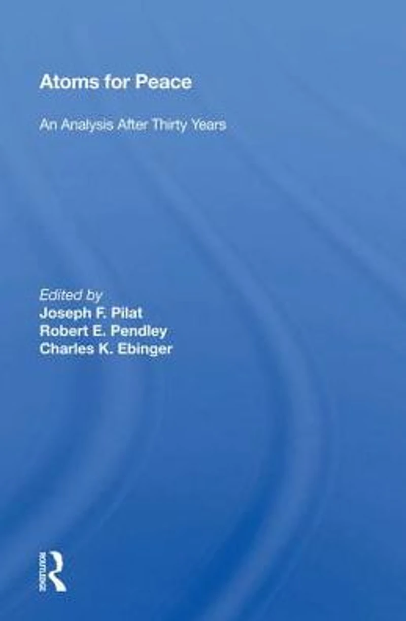 Atoms For Peace: An Analysis After Thirty Years