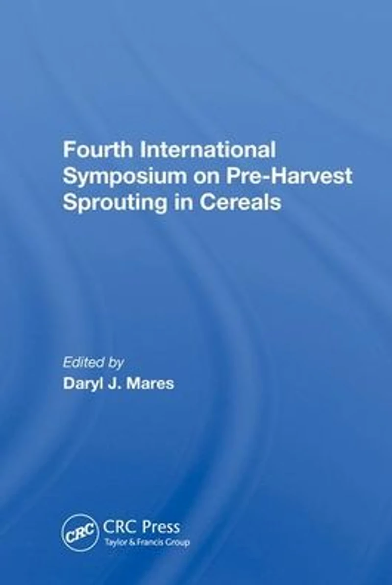 Fourth International Symposium On Pre-harvest Sprouting Cereals