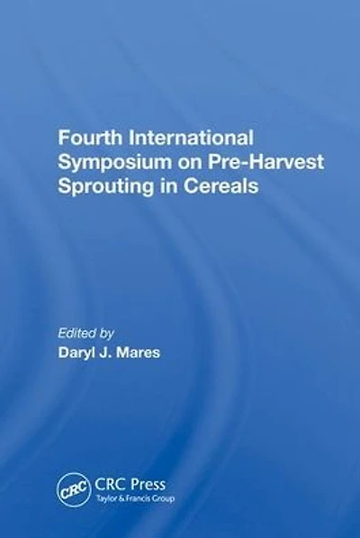 Fourth International Symposium On Pre-harvest Sprouting Cereals