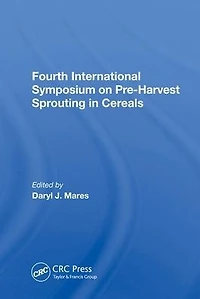 Fourth International Symposium On Pre-harvest Sprouting Cereals