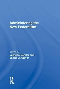 Administering the New Federalism