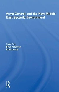 Arms Control and the New Middle East Security Environment