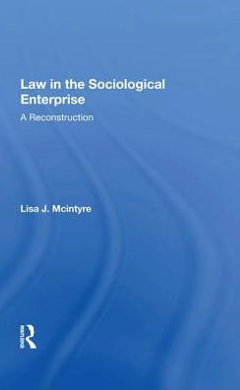 Law The Sociological Enterprise: A Reconstruction