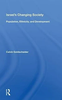 Israel's Changing Society: Population, Ethnicity, And Development