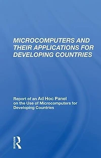 Microcomputers And Their Applications For Developing Countries