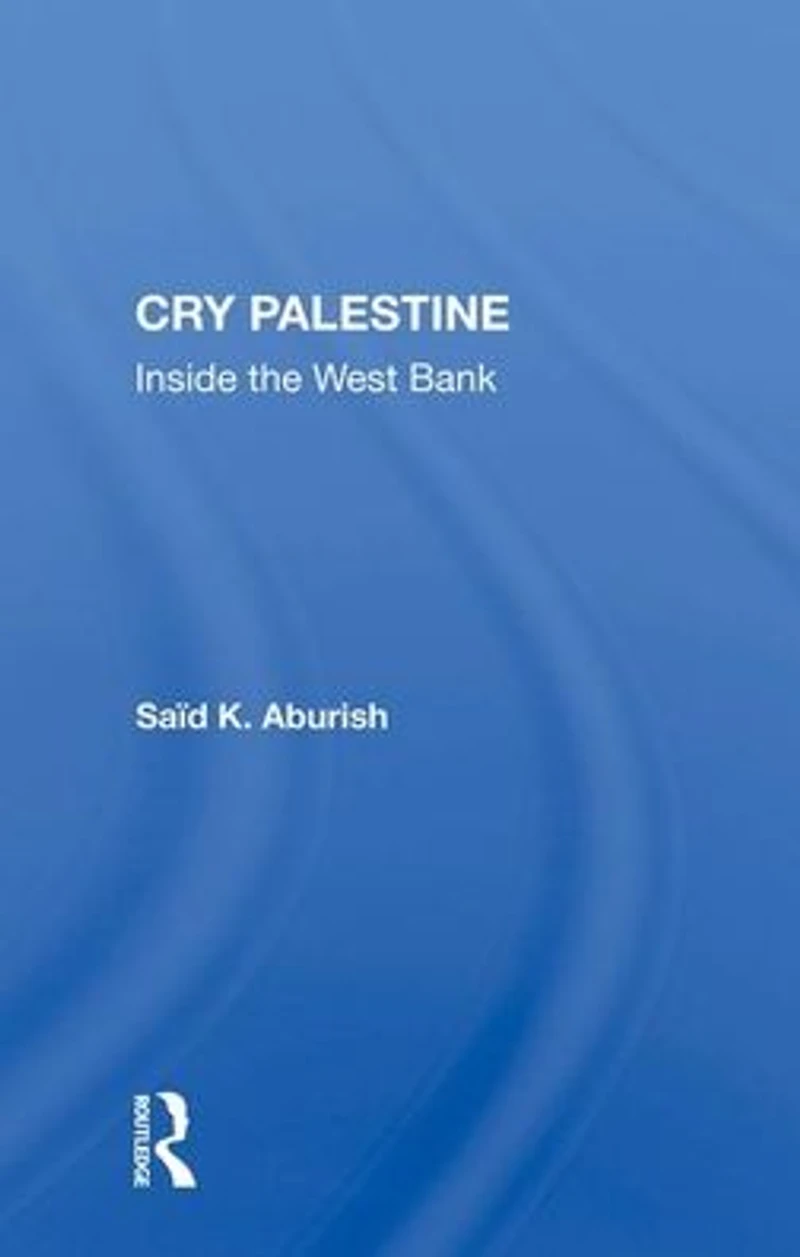 Cry Palestine: Inside The West Bank