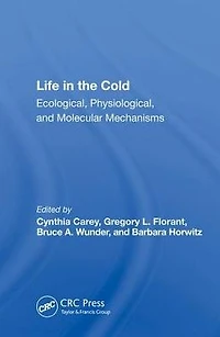Life The Cold: Ecological, Physiological, And Molecular Mechanisms