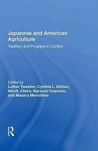 Japanese And American Agriculture: Tradition Progress Conflict
