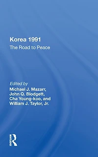 Korea 1991: The Road To Peace