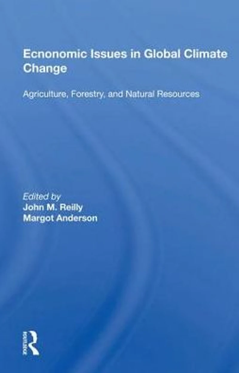 Economic Issues Global Climate Change: "Agriculture, Forestry, and Natural Resources"