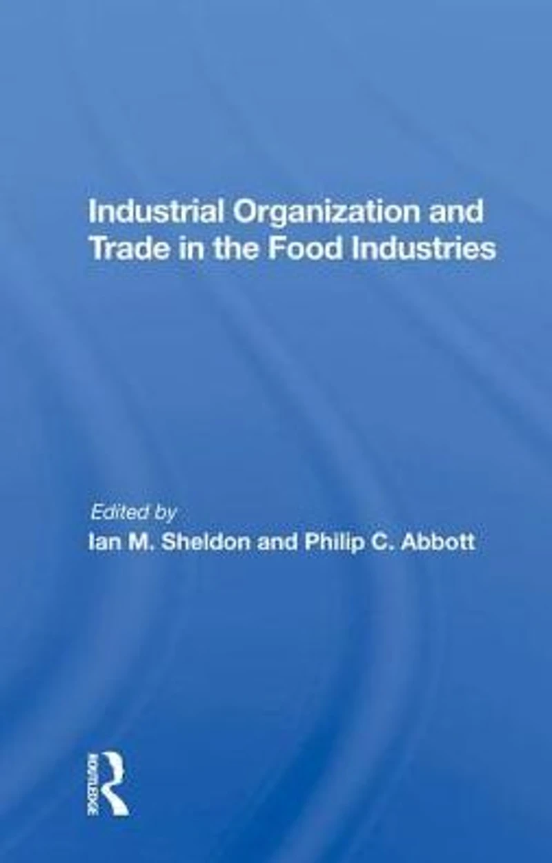 Industrial Organization And Trade The Food Industries