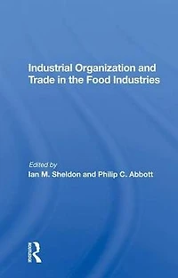 Industrial Organization And Trade The Food Industries