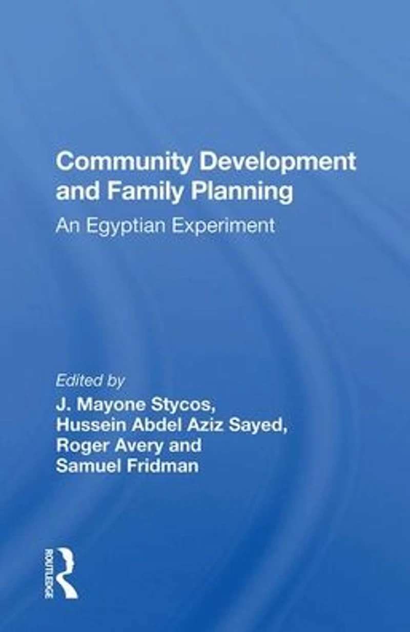 Community Development and Family Planning: An Egyptian Experiment