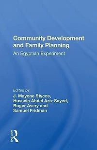 Community Development and Family Planning: An Egyptian Experiment