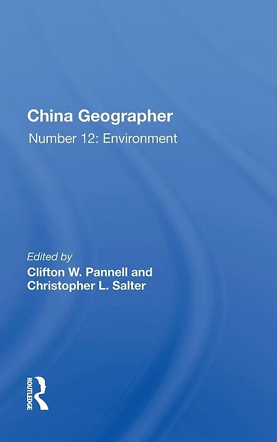China Geographer: Number 12: Environment