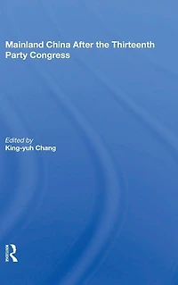Mainland China After The Thirteenth Party Congress