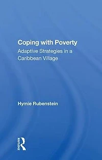 Coping With Poverty: Adaptive Strategies A Caribbean Village