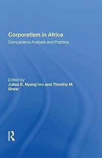 Corporatism Africa: Comparative Analysis and Practice