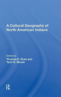 A Cultural Geography Of North American Indians