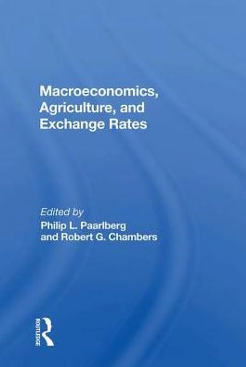 Macroeconomics, Agriculture, And Exchange Rates