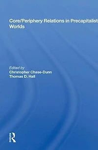 Core/Periphery Relations Precapitalist Worlds
