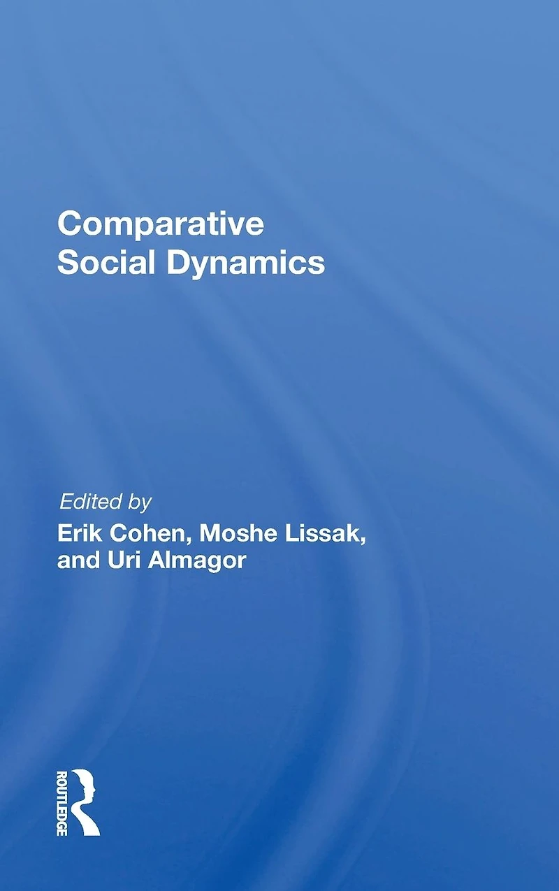 Comparative Social Dynamics: Essays Honor Of S. N. Eisenstadt