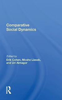 Comparative Social Dynamics: Essays Honor Of S. N. Eisenstadt