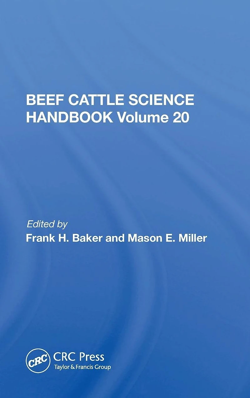 Beef Cattle Science Handbook, Vol. 20