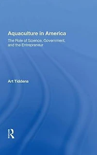 Aquaculture America: The Role Of Science, Government, And Entrepreneur