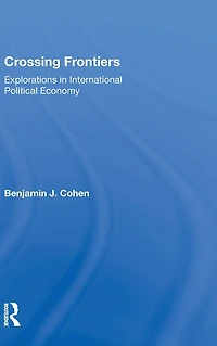 Crossing Frontiers: Explorations International Political Economy