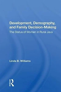 Development, Demography, And Family Decision-making: The Status Of Women Rural Java