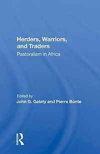 Herders, Warriors, And Traders: Pastoralism Africa