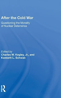 After The Cold War: Questioning Morality Of Nuclear Deterrence
