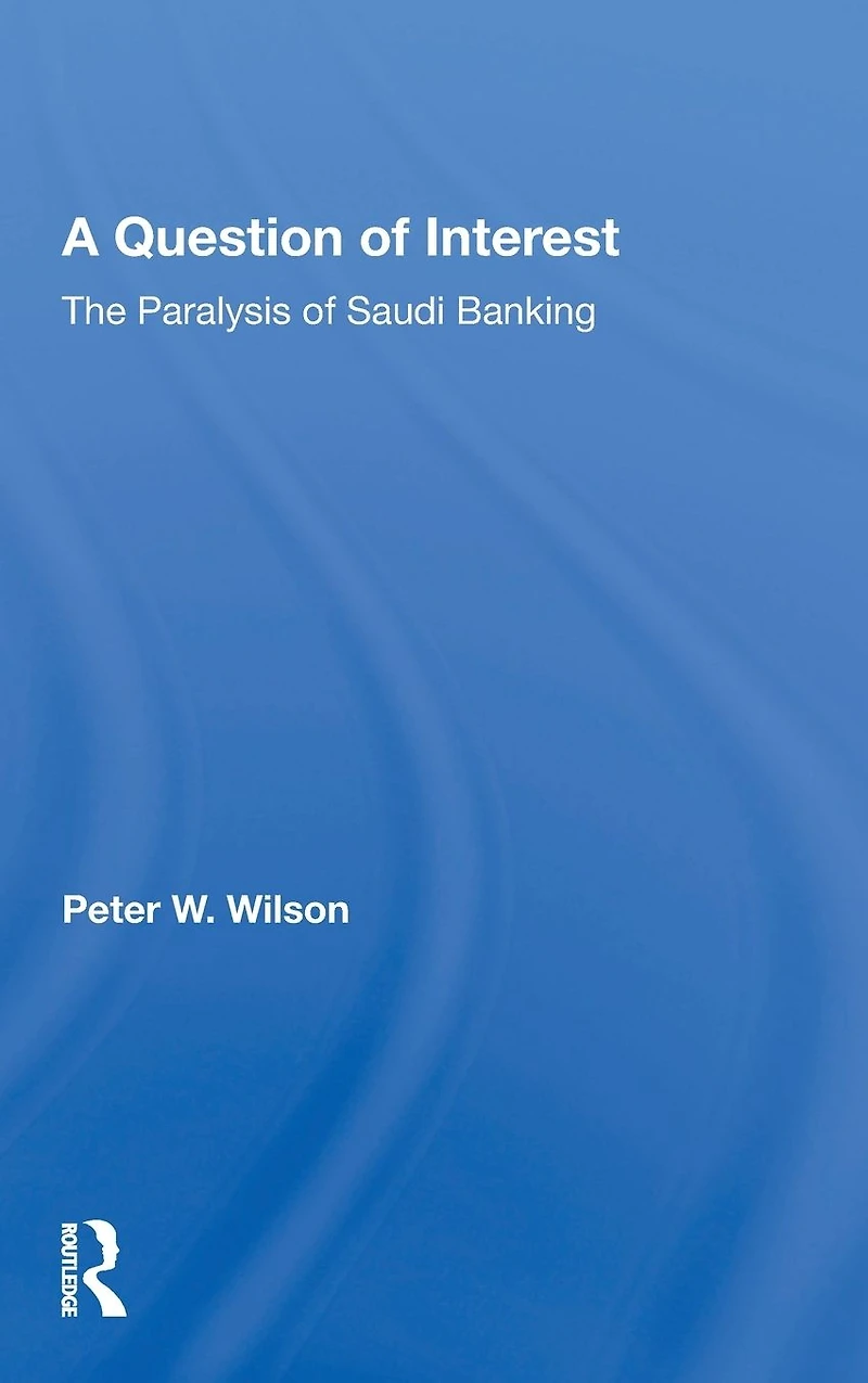 A Question Of Interest: The Paralysis Saudi Banking