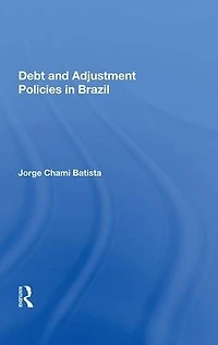 Debt And Adjustment Policies Brazil