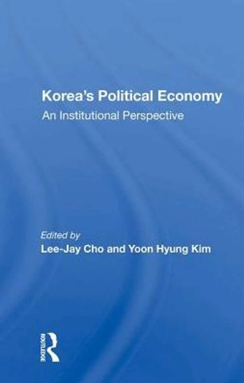 Korea's Political Economy: An Institutional Perspective