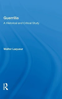 Guerrilla: A Historical And Critical Study