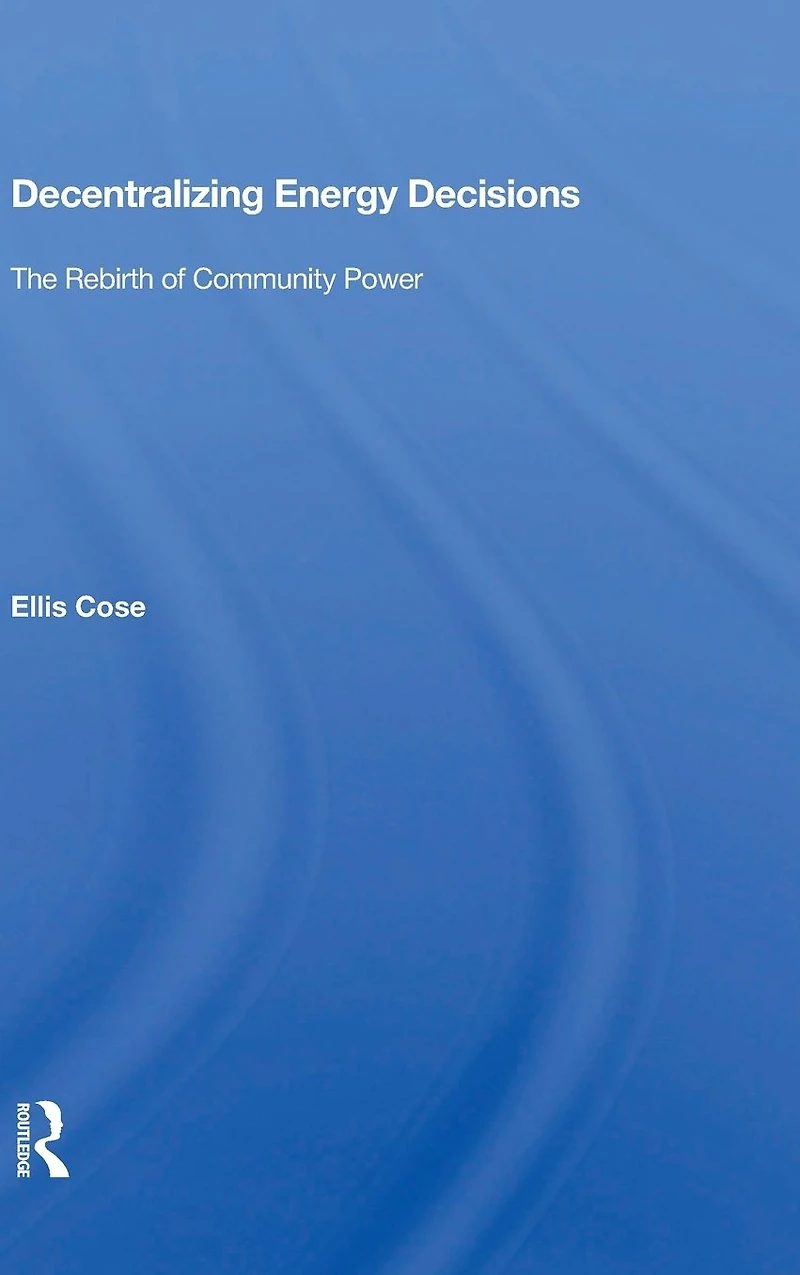 Decentralizing Energy Decisions: The Rebirth of Community Power