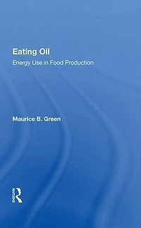 Eating Oil: Energy Use Food Production
