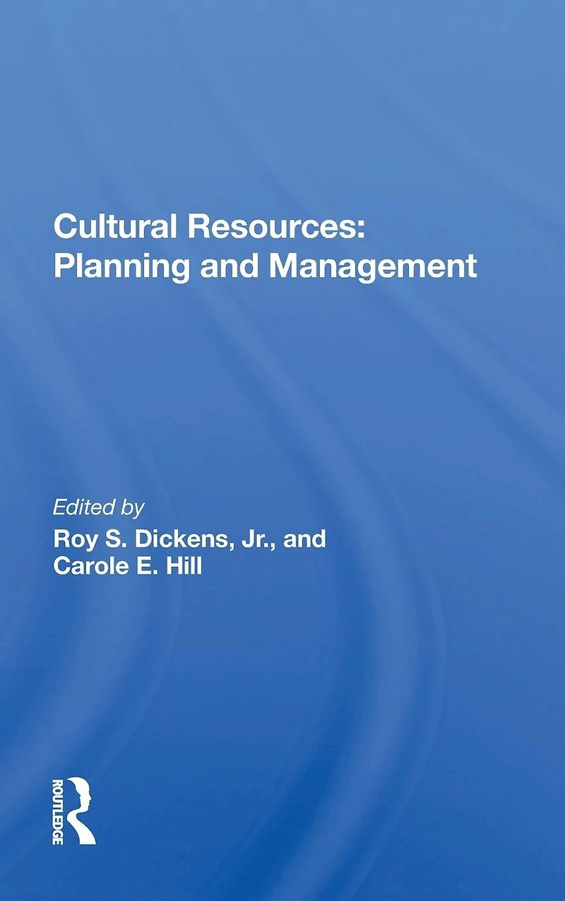 Cultural Resources: Planning And Management