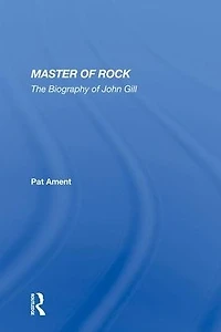 Master of Rock: The Biography John Gill