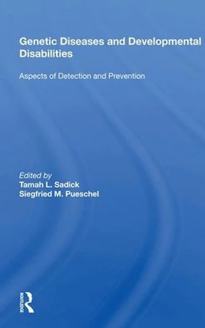 Genetic Diseases And Development Disabilities: Aspects Of Detection Prevention